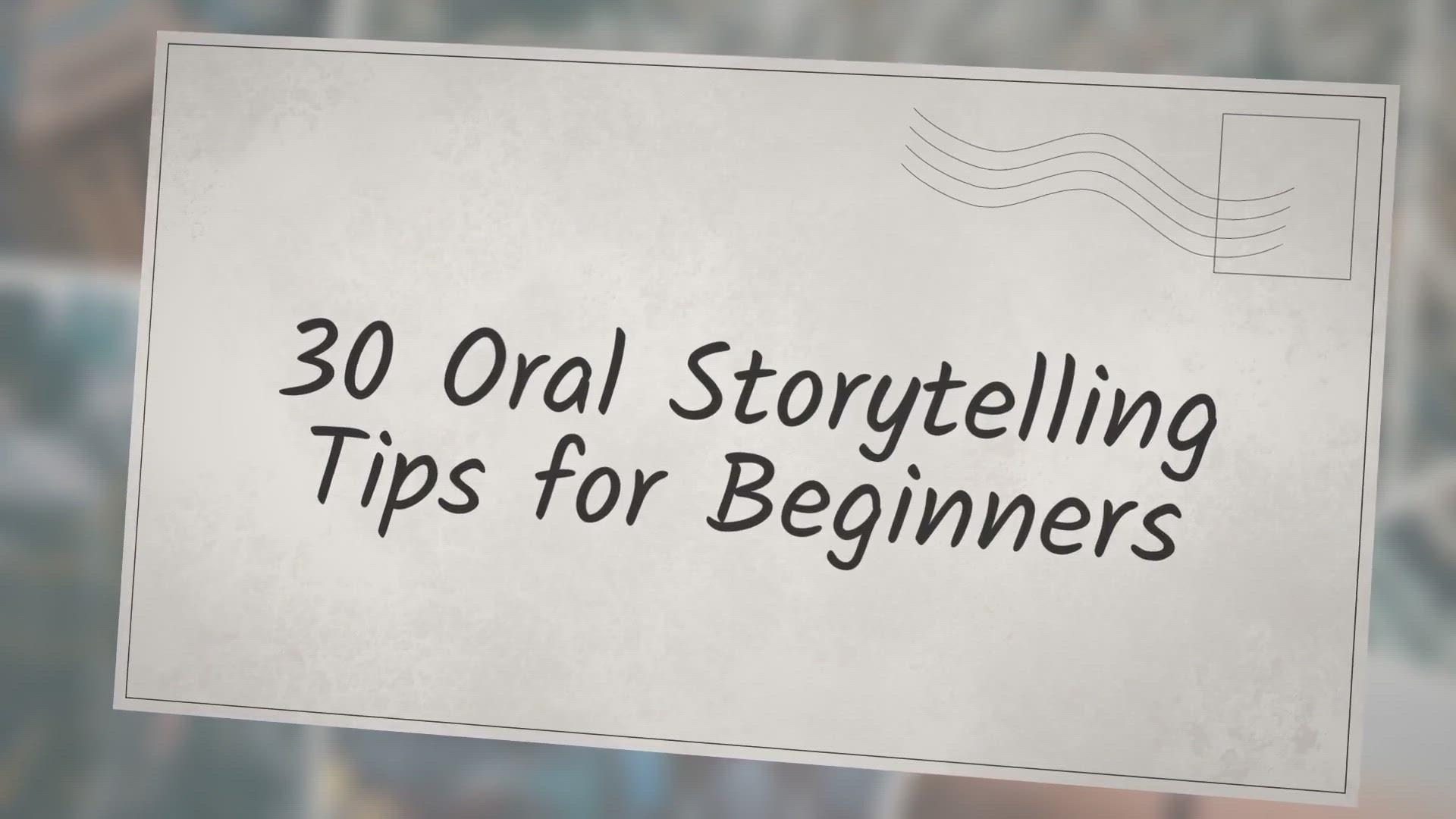 'Video thumbnail for 30 Oral Storytelling Tips for Beginners'
